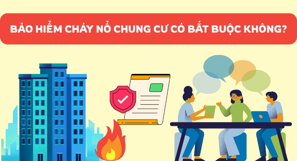 Bảo hiểm cháy nổ chung cư có bắt buộc không